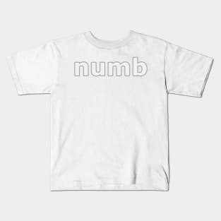 numb Kids T-Shirt